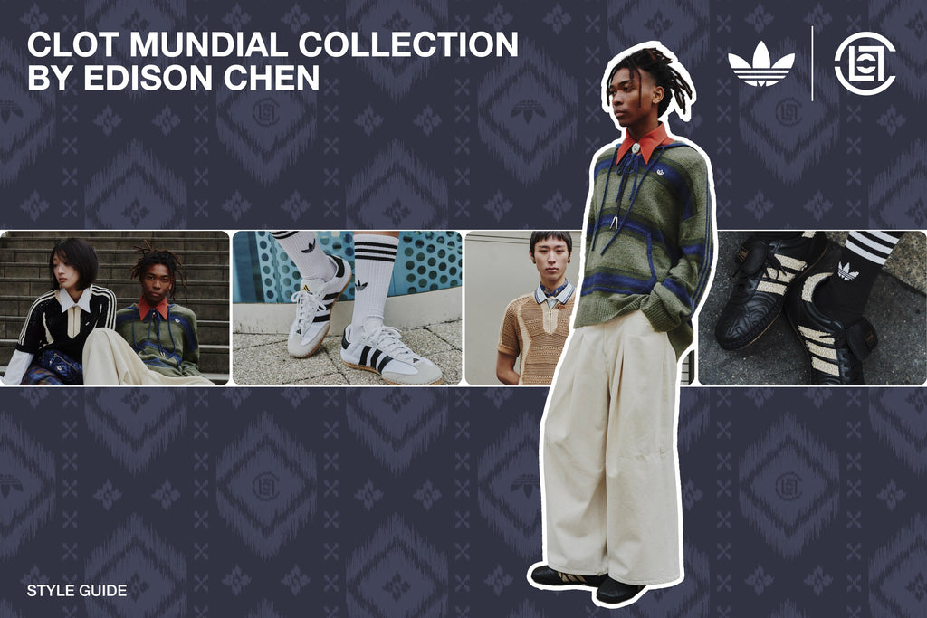Style Guide: The CLOT Mundial Collection by Edison Chen